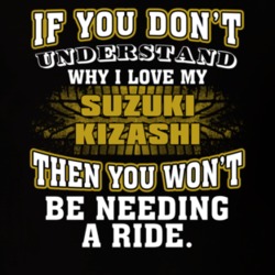 Suzuki Kizashi If You Don't Understand You Won't Need A Ride T Shirt 39257321
