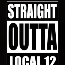 Local 12 Straight Outta Local 12 Union Supporter T Shirt 39300192