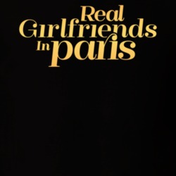 Real Girlfriends In Paris Tv Series Fan T Shirt 39320561