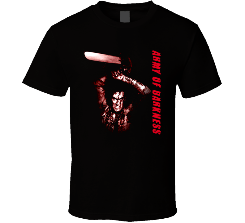 Army Of Darkness Evil Dead Bruce Campbell Ash Williams Horror T Shirt Army Of Darkness Evil Dead Bruce Campbell Ash Williams Horror T Shirt