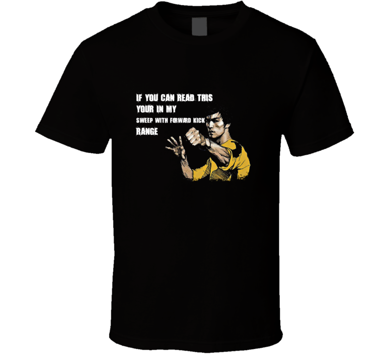 Your In My Sweep With Forward Kick Range Cool Martial Arts T Shirt