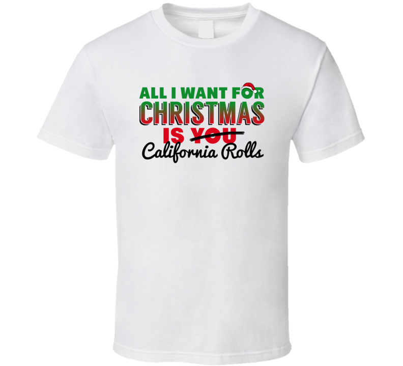 All I Want For Christmas Is California Rolls Favorite Food Holiday Gif All I Want For Christmas Is California Rolls Favorite Food Holiday Gif