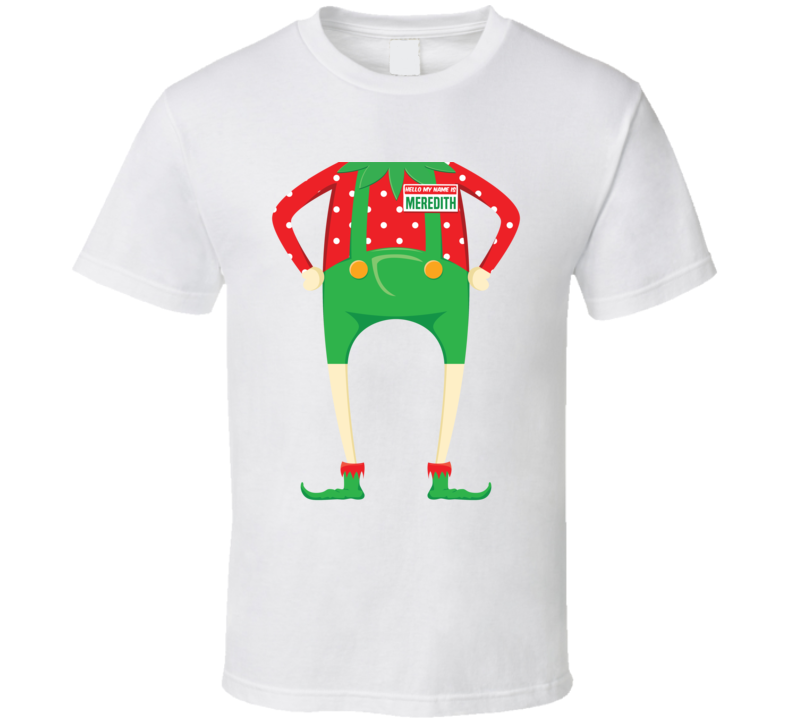 Meredith Personalized First Name Christmas Elf Body Funny Holiday Gift Meredith Personalized First Name Christmas Elf Body Funny Holiday Gift