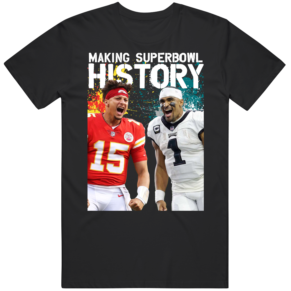 Jalen Hurts Patrick Mahomes Making History Classic Cotton Unisex T Shirt