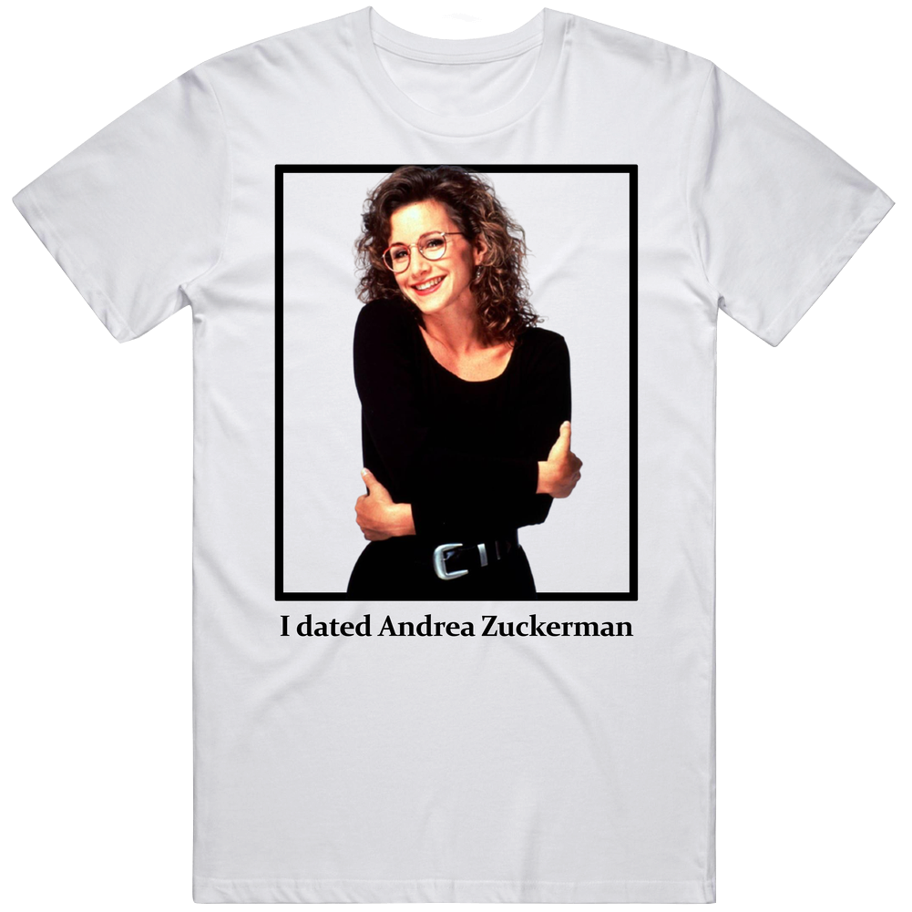 I Dated Andrea Zuckerman Takeoff T Shirt I Dated Andrea Zuckerman Takeoff T Shirt