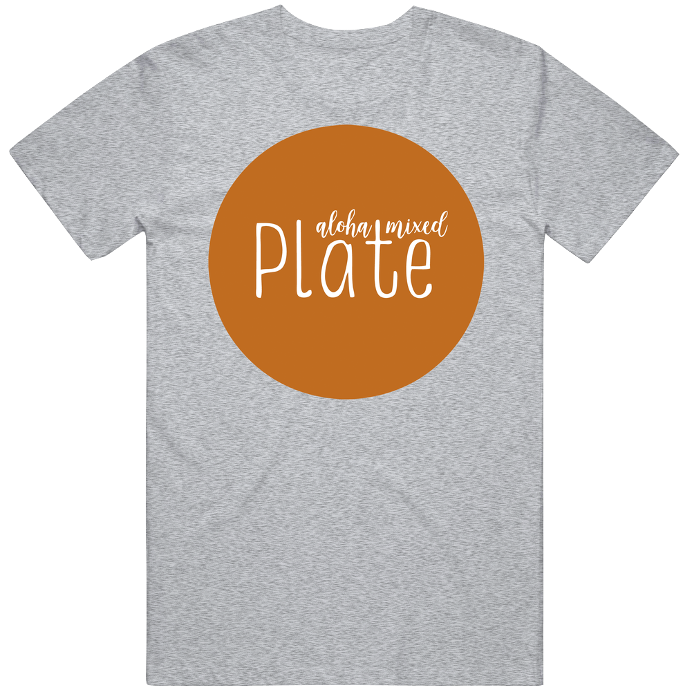 Aloha Mixed Plate Maui Hawaii Restaurant Cotton Unisex T Shirt Aloha Mixed Plate Maui Hawaii Restaurant Cotton Unisex T Shirt