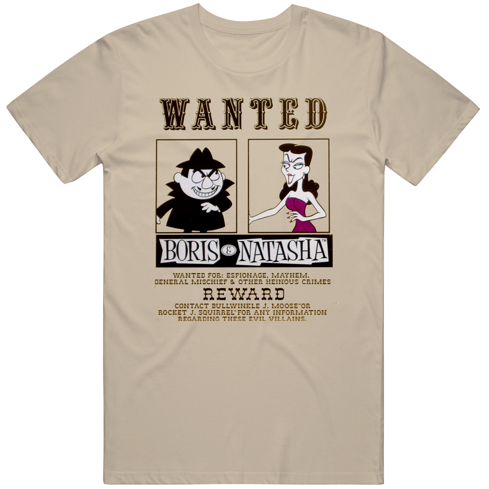 Wanted Boris And Natasha Bullwinkle Moose Rocker Squirrel Cotton Unisex T Shirt Wanted Boris And Natasha Bullwinkle Moose Rocker Squirrel Cotton Unisex T Shirt