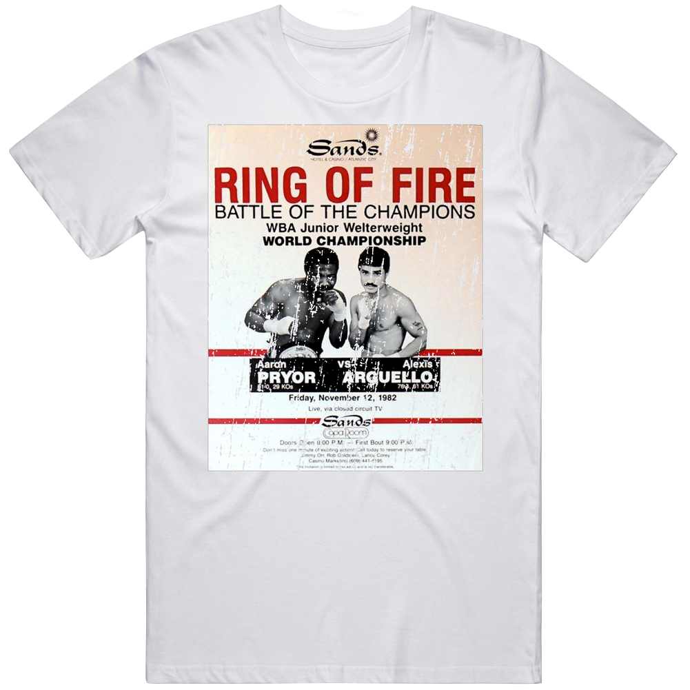The Ring Of Fire Aaron Pryor Vs Alexis Arguello 1982 Classic Boxing Vintage T Shirt The Ring Of Fire Aaron Pryor Vs Alexis Arguello 1982 Classic Boxing Vintage T Shirt