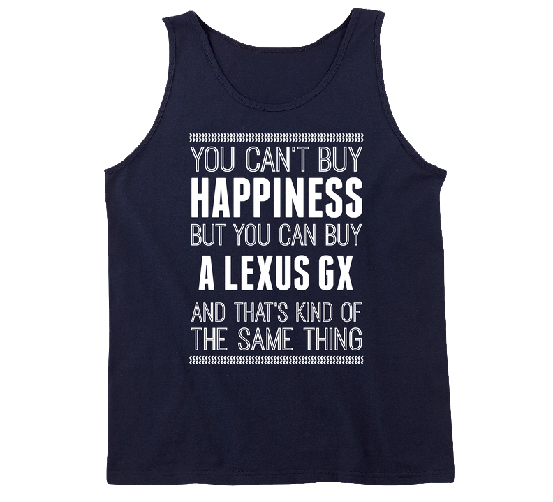 Buy A Lexus Gx Happiness Car Lover Vintage Car Tanktop Buy A Lexus Gx Happiness Car Lover Vintage Car Tanktop