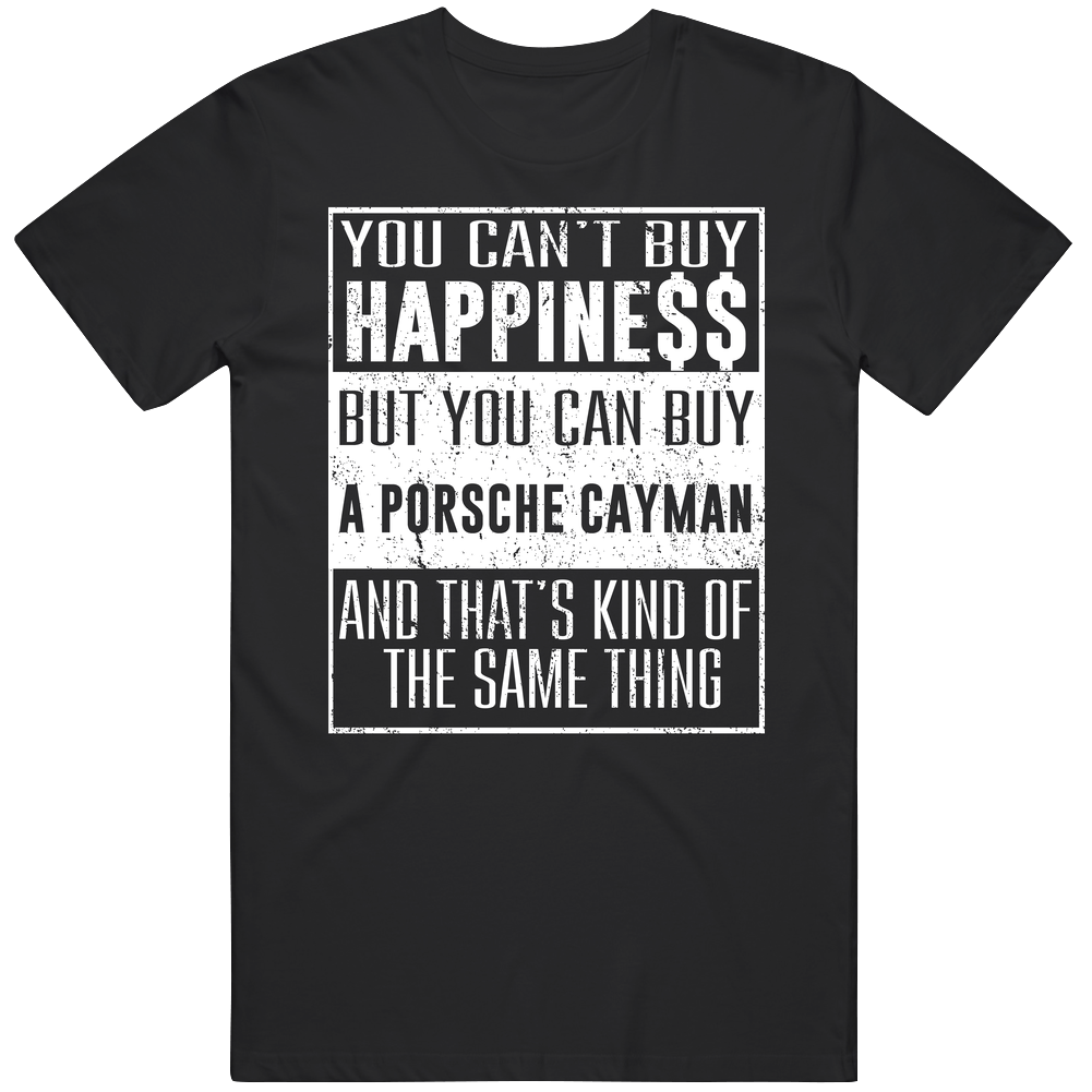 You Can't Buy Happiness Porsche Cayman Car Lover Heart Vintage Car T Shirt You Can't Buy Happiness Porsche Cayman Car Lover Heart Vintage Car T Shirt