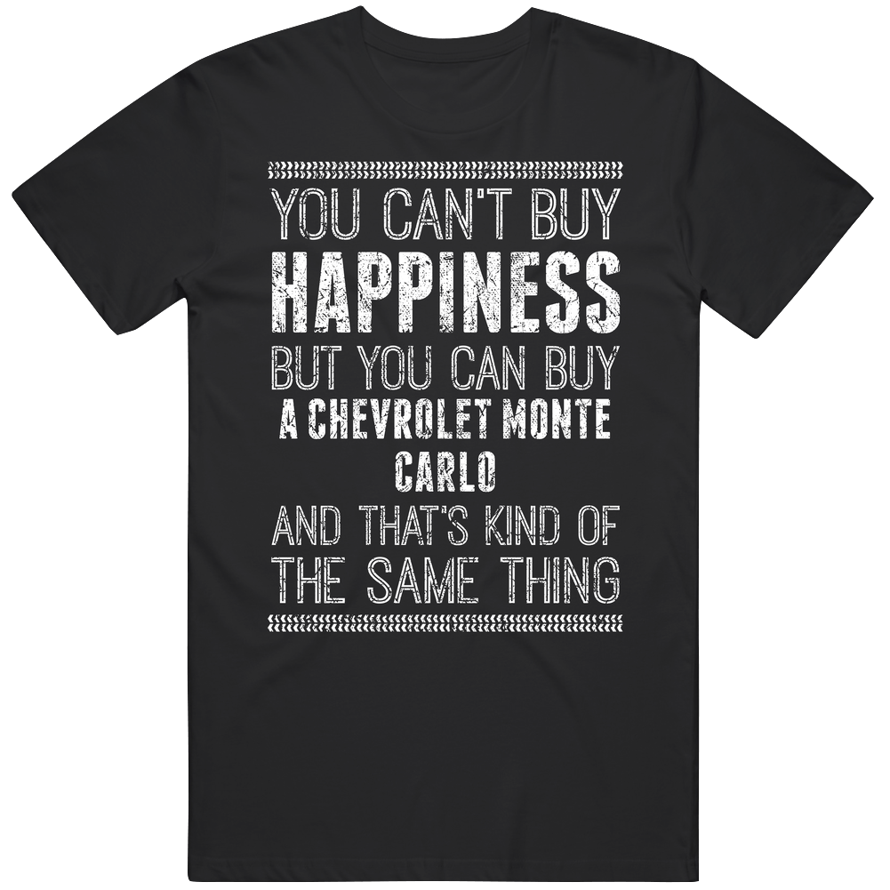 Buy A Chevrolet Monte Carlo Happiness Worn Look Car Lover Vintage Car T Shirt Buy A Chevrolet Monte Carlo Happiness Worn Look Car Lover Vintage Car T Shirt