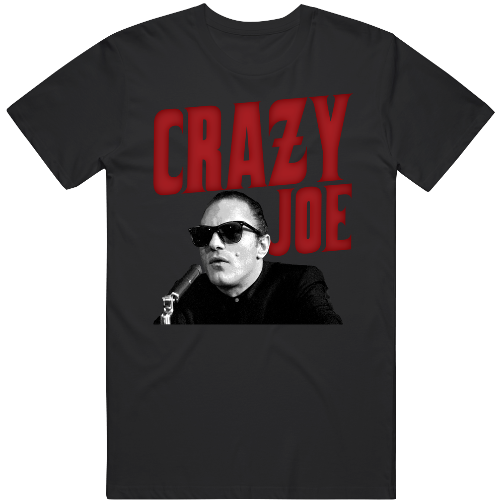 Crazy Joe Joe Gallo New York Mobster Retro T Shirt Crazy Joe Joe Gallo New York Mobster Retro T Shirt