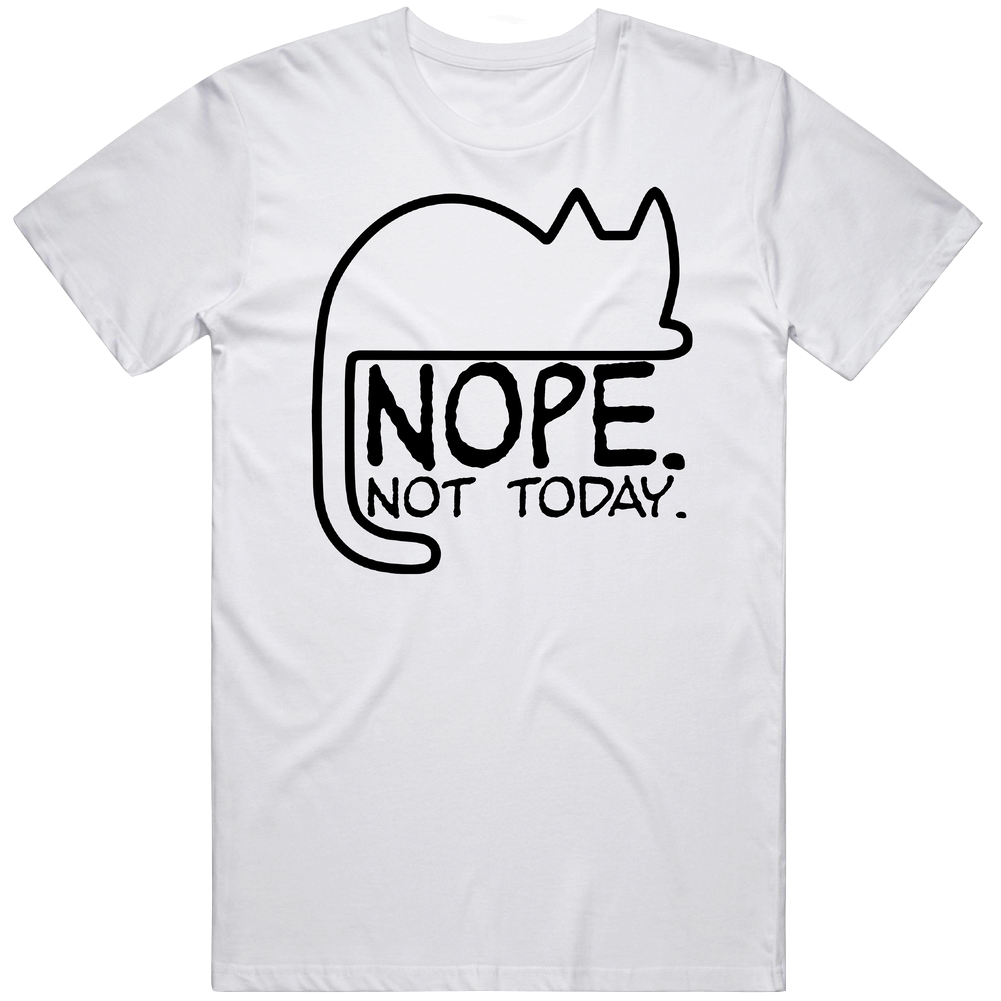 Nope Not Today Funny Lazy Cat retro T Shirt Nope Not Today Funny Lazy Cat retro T Shirt