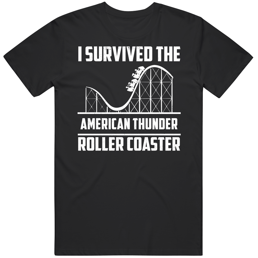 I Survived The American Thunder Roller Coaster Fan Retro T Shirt I Survived The American Thunder Roller Coaster Fan Retro T Shirt