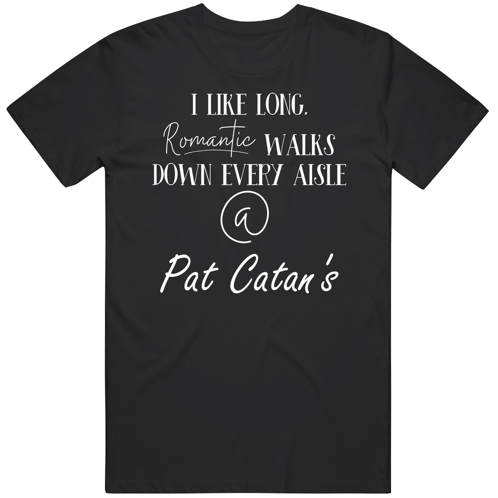 I Like Long Walks Down Each Pat Catan's Aisle Funny Crafty Retro T Shirt I Like Long Walks Down Each Pat Catan's Aisle Funny Crafty Retro T Shirt