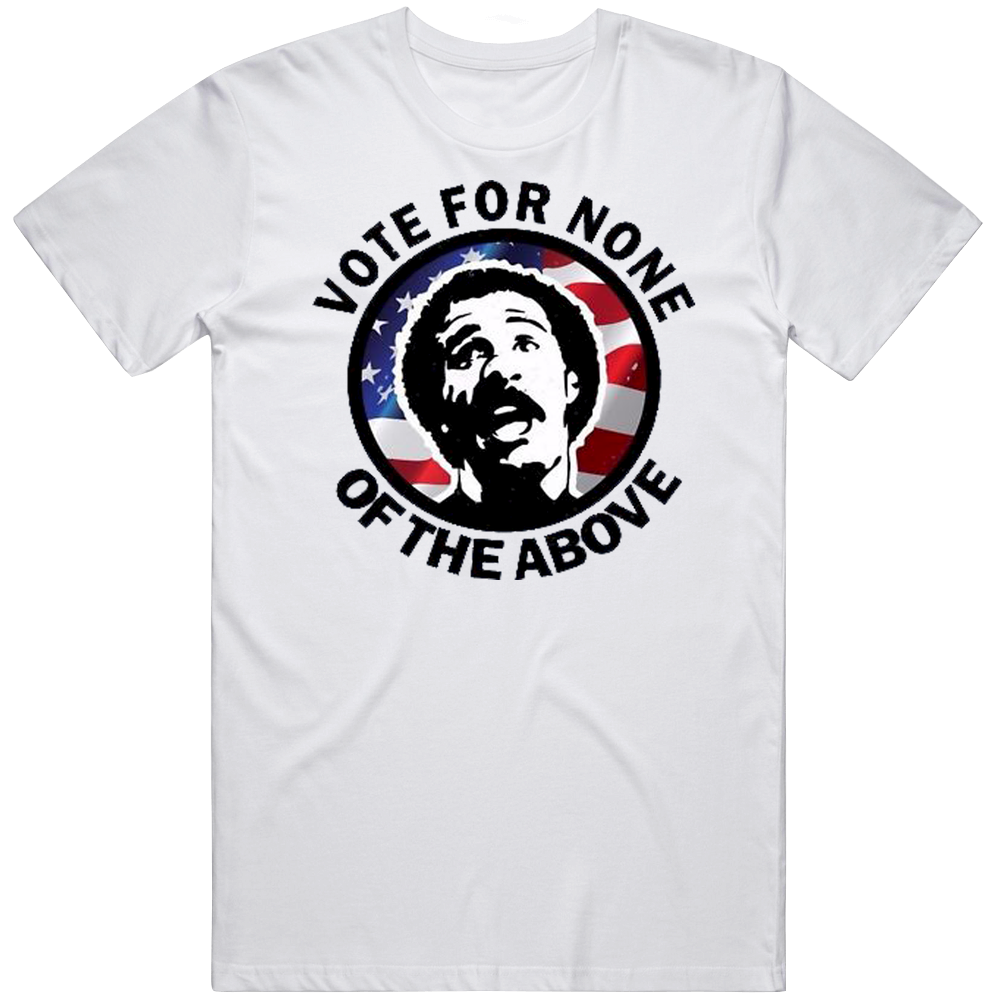 Vote For None Retro T Shirt Vote For None Retro T Shirt