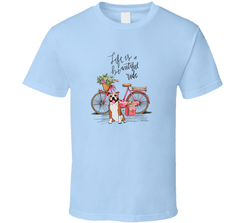 Life Is A Beautiful Ride T Shirt Life Is A Beautiful Ride T Shirt