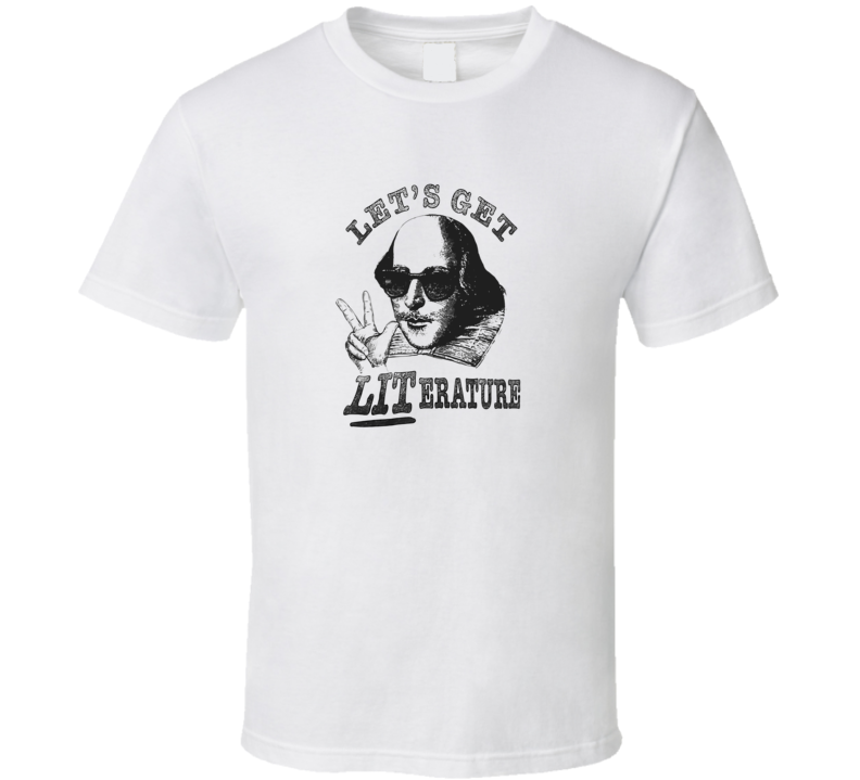 Letâs Get Literature T Shirt Letâs Get Literature T Shirt