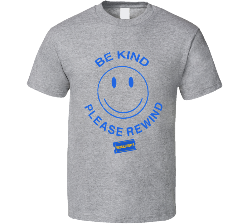 Blockbuster Video Be Kind Please Rewind Funny Retro Distressed T Shirt Blockbuster Video Be Kind Please Rewind Funny Retro Distressed T Shirt