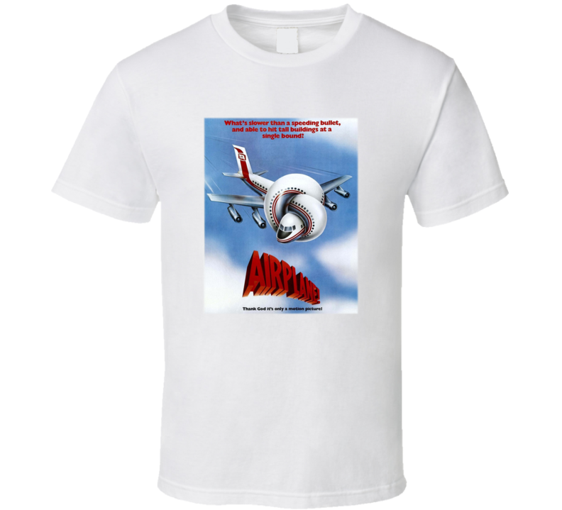 Airplane Classic Comedy Funny Movie T Shirt Airplane Classic Comedy Funny Movie T Shirt