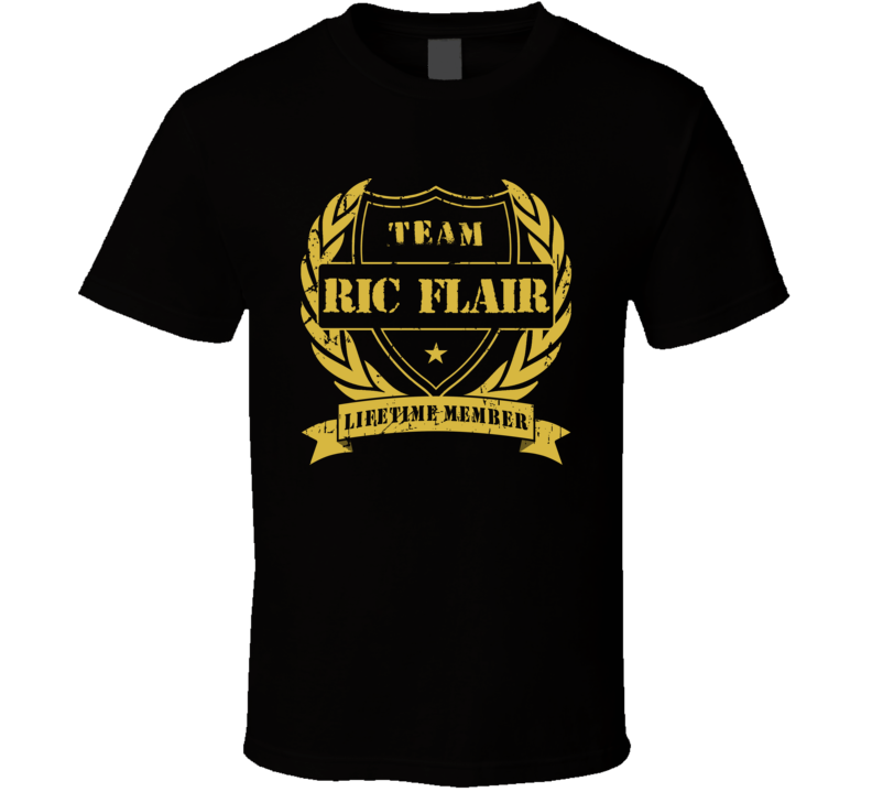 Ric Flair Team Lifetime Member Wrestling T Shirt Ric Flair Team Lifetime Member Wrestling T Shirt