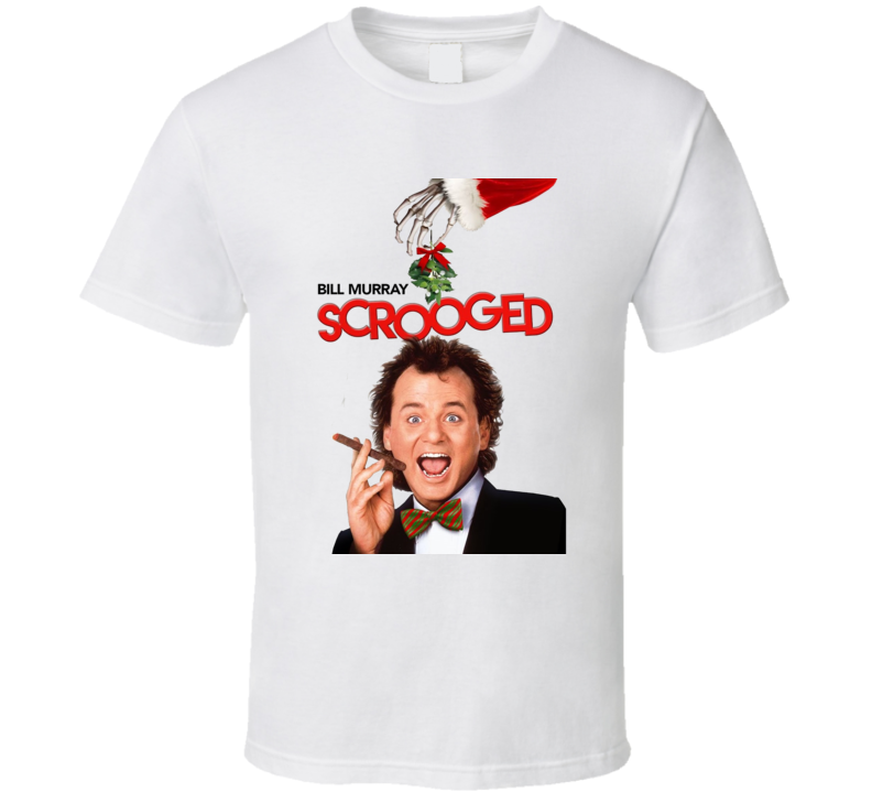 Scrooged Bill Murray Christmas Funny Movie T Shirt Scrooged Bill Murray Christmas Funny Movie T Shirt
