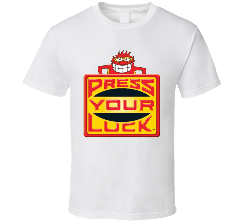Press Your Luck Game Show No Whammies T Shirt Press Your Luck Game Show No Whammies T Shirt