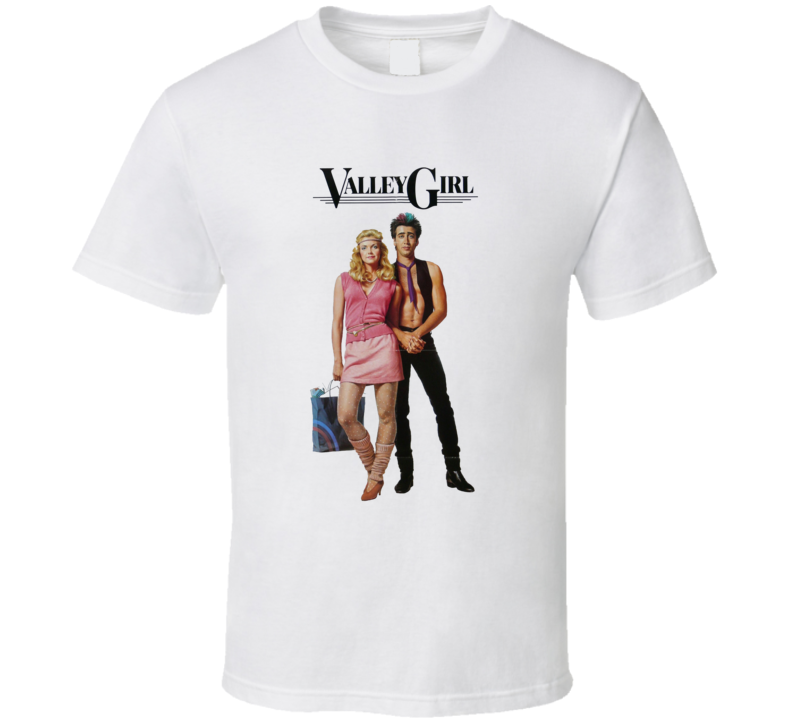 Valley Girl Retro 80's Movie T Shirt Valley Girl Retro 80's Movie T Shirt
