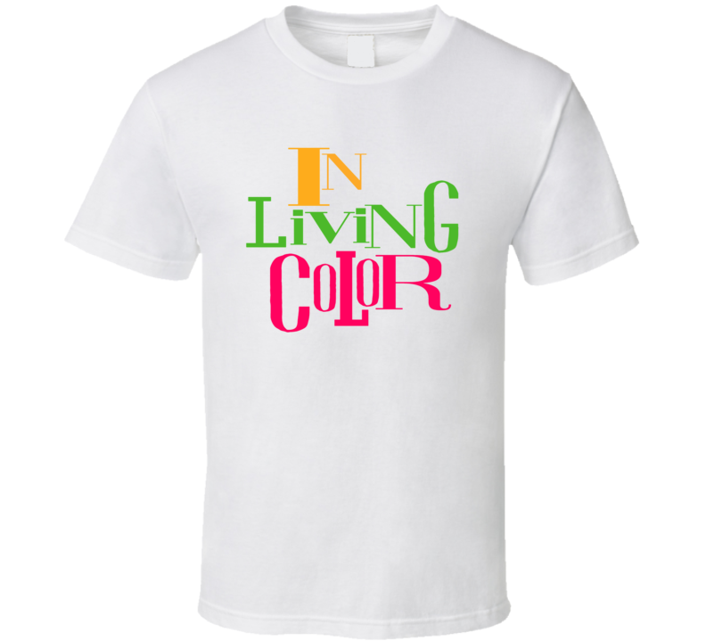In Living Color Retro Funny Tv Show 90's T Shirt In Living Color Retro Funny Tv Show 90's T Shirt