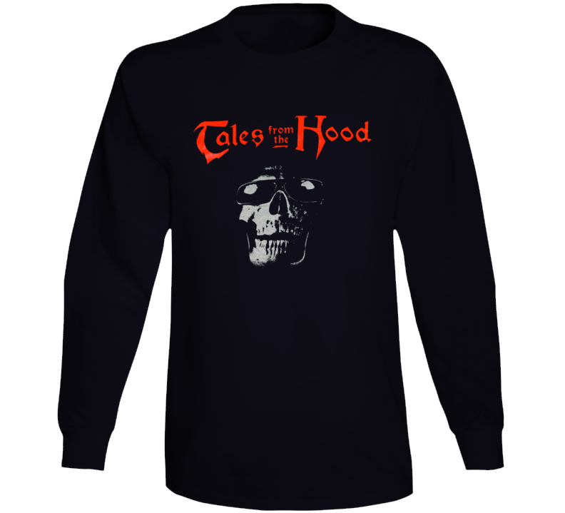 Tales From The Hood Halloween Scary Funny Movie Long Sleeve T Shirt Tales From The Hood Halloween Scary Funny Movie Long Sleeve T Shirt