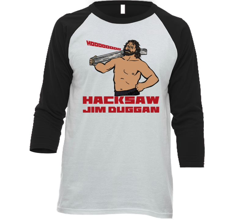 Hacksaw Jim Duggan Baseball Raglan Retro Wrestling T Shirt Hacksaw Jim Duggan Baseball Raglan Retro Wrestling T Shirt