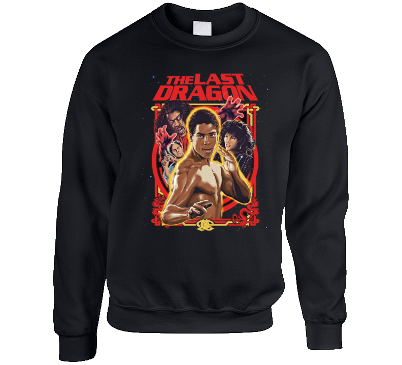The Last Dragon Retro 80's Action Movie Crewneck Sweatshirt T Shirt The Last Dragon Retro 80's Action Movie Crewneck Sweatshirt T Shirt