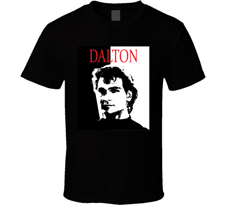 Dalton Roadhouse 80's Scarface Style Retro Movie T Shirt T Shirt Dalton Roadhouse 80's Scarface Style Retro Movie T Shirt T Shirt