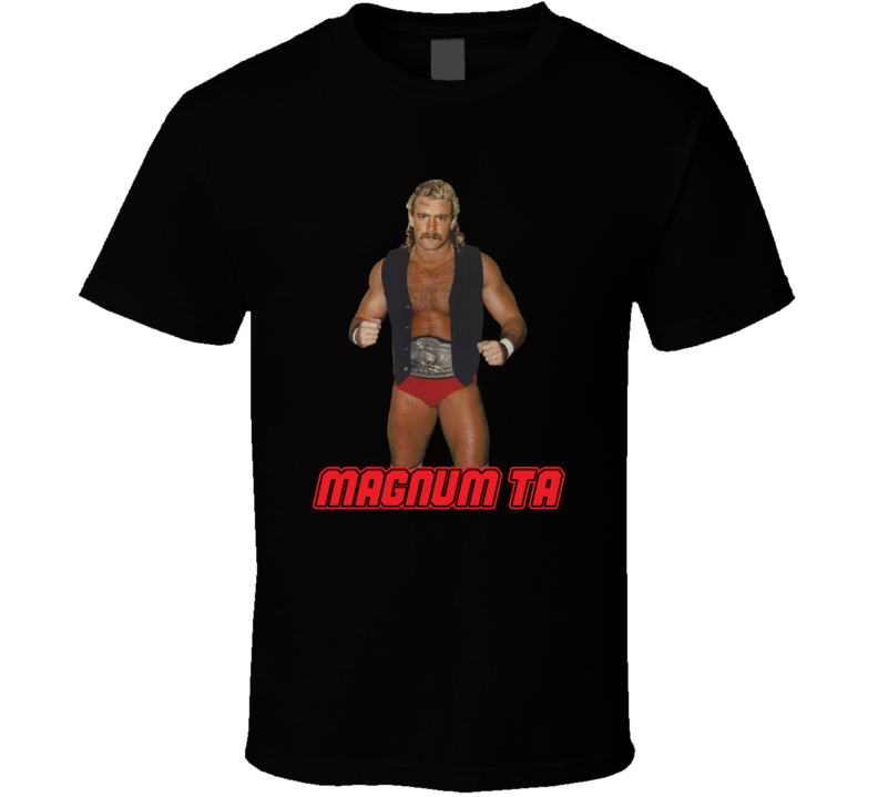 Magnum Ta Retro Wrestling Legend T Shirt T Shirt Magnum Ta Retro Wrestling Legend T Shirt T Shirt