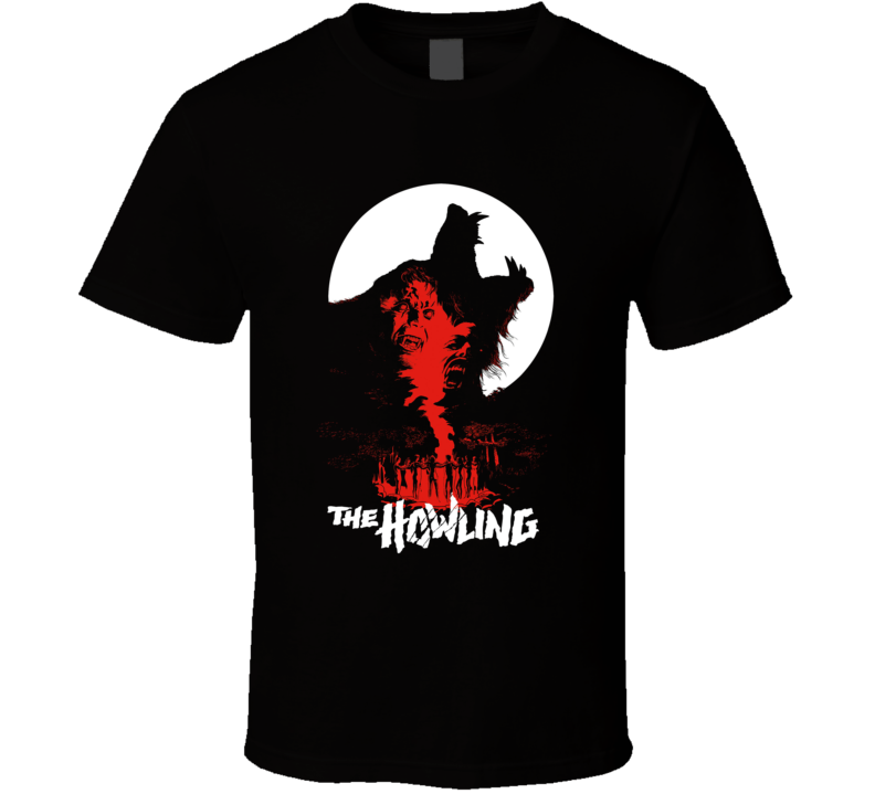 The Howling 80s Horror Movie Werewolf Monster Fan T Shirt The Howling 80s Horror Movie Werewolf Monster Fan T Shirt