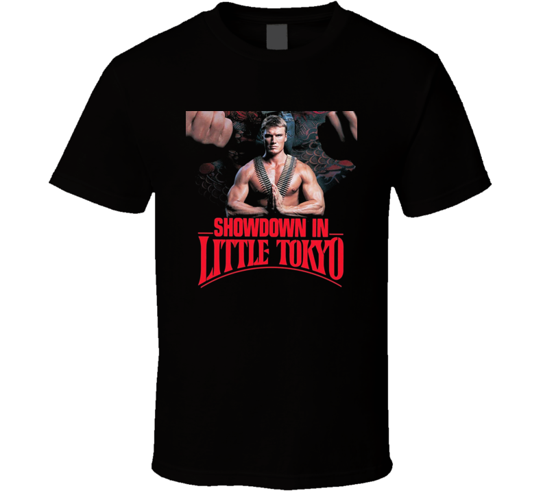 Showdown In Little Tokyo Dolph Lundgren 80s Action Movie T Shirt Showdown In Little Tokyo Dolph Lundgren 80s Action Movie T Shirt