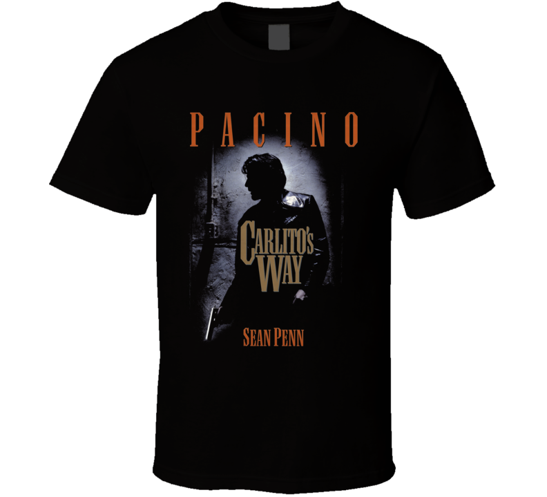 Carlito's Way Pachino Retro Gangster Movie T Shirt Carlito's Way Pachino Retro Gangster Movie T Shirt