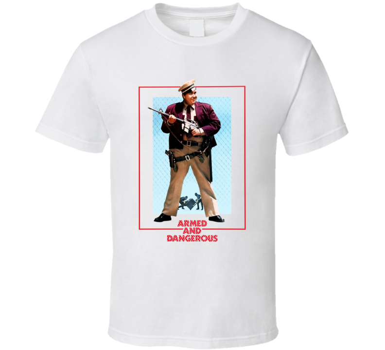 Armed And Dangerous John Candy Retro 80's Comedy T Shirt Armed And Dangerous John Candy Retro 80's Comedy T Shirt