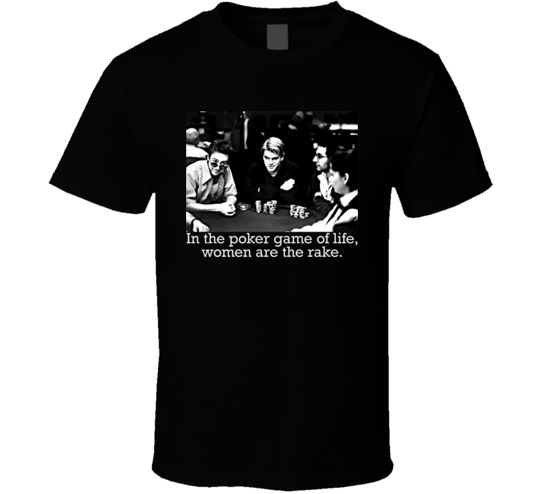 Rounders Movie Poker Funny T Shirt Rounders Movie Poker Funny T Shirt