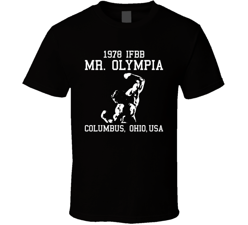 Arnold Schwarzenegger Mr Olympia 1978 T Shirt Arnold Schwarzenegger Mr Olympia 1978 T Shirt