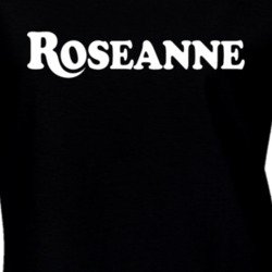 Rosanne Comedy Sitcom Tv Show T Shirt 32957862