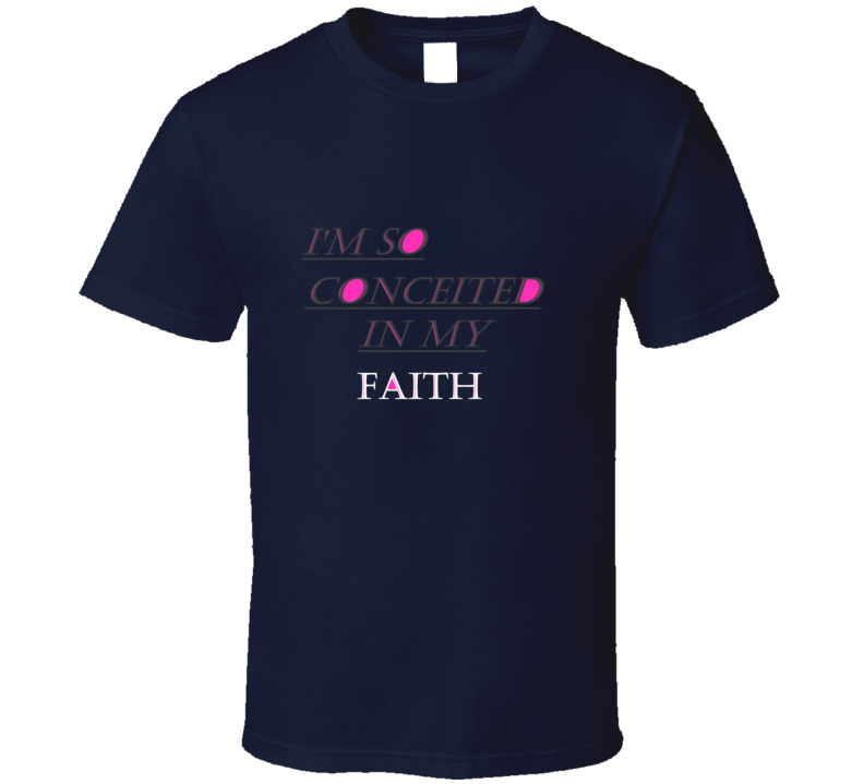 Love Your Faith Tee T Shirt Love Your Faith Tee T Shirt