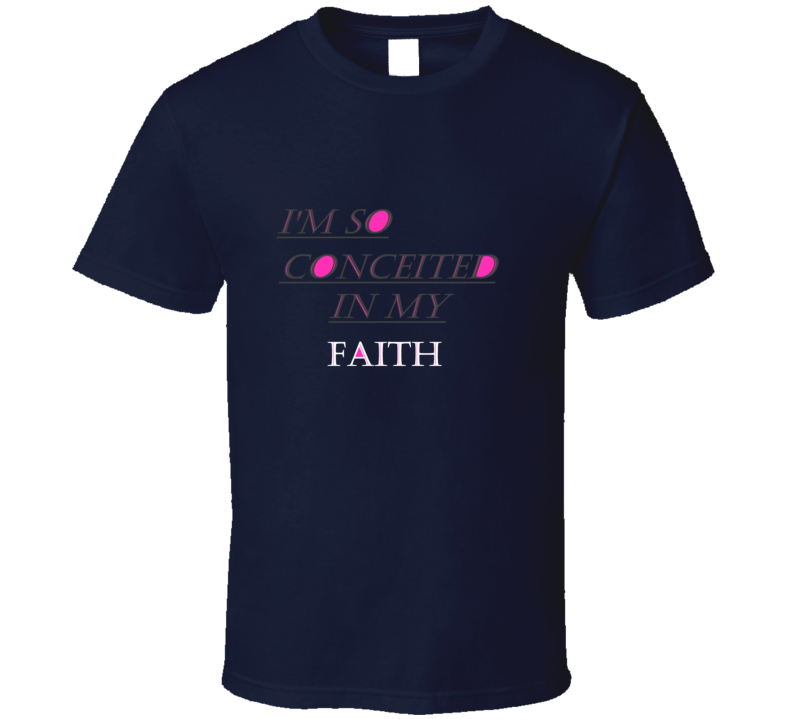 Love Your Faith Tee T Shirt