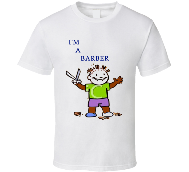 Funny I'm a Barber Tee Shirt