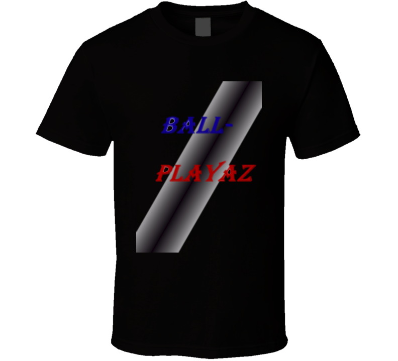 Limited Edition Blk Ballplayaz T-shit T Shirt Limited Edition Blk Ballplayaz T-shit T Shirt