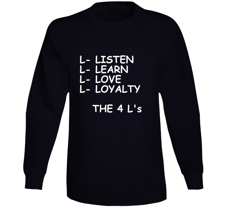 The 4 L's Long Sleeve The 4 L's Long Sleeve