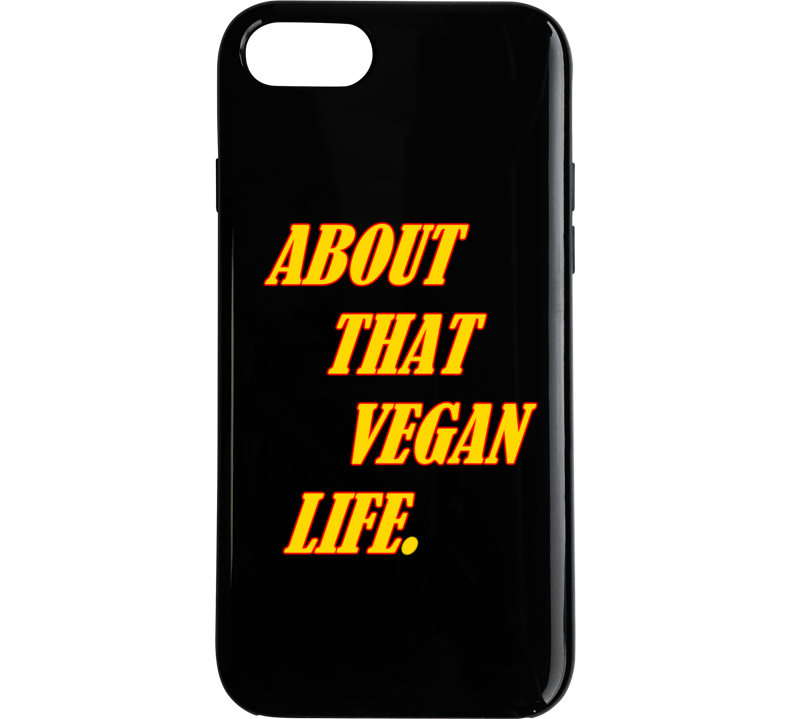 About That Vegan Life Phone Case