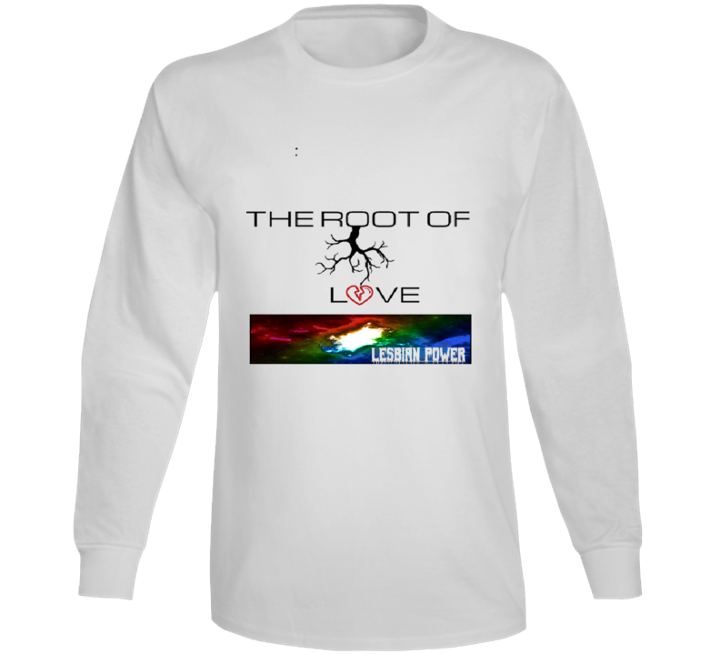 The Root Of Love Logo ( Lesbian Power ) Long Sleeve The Root Of Love Logo ( Lesbian Power ) Long Sleeve