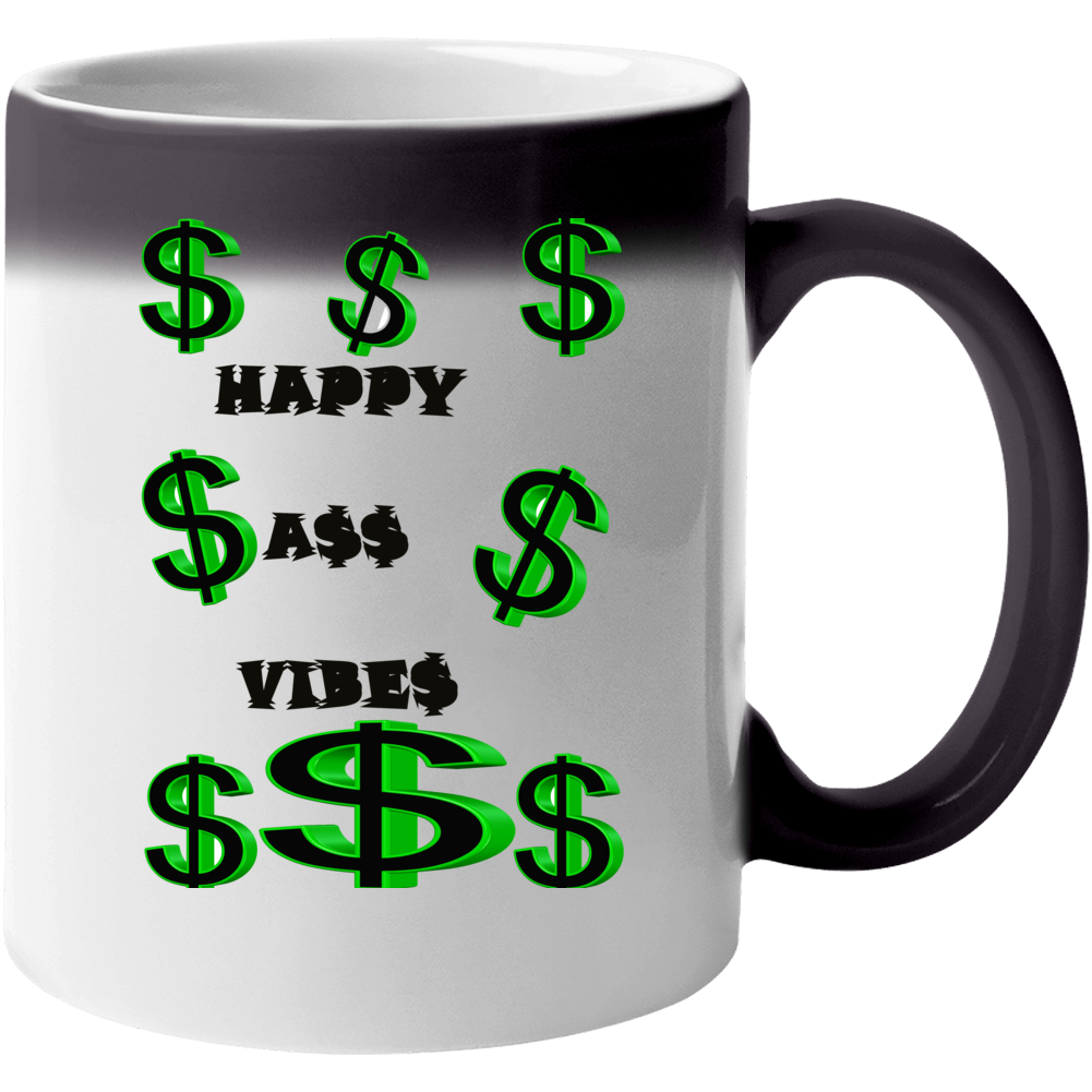 Happy A$$ Vibes Mug