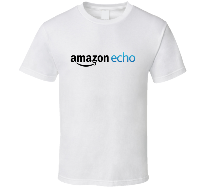 Amazon Echo Fan T Shirt Amazon Echo Fan T Shirt